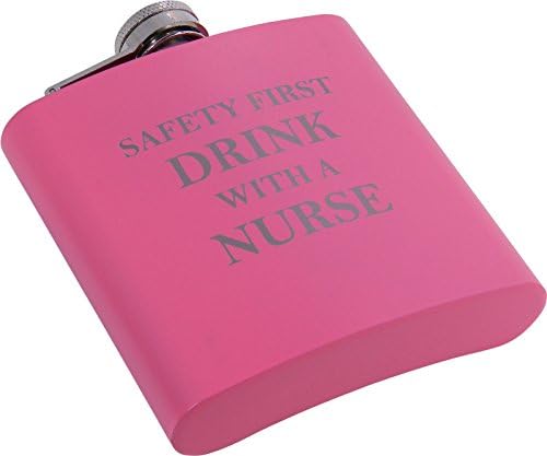 Safety first Drink With a Nurse 6 oz Flask-cadou minunat pentru o asistentă medicală CNA, RN, LPN, Student la Asistență medicală