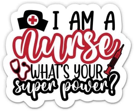Sunt o asistentă medicală care este Super-puterea ta? Autocolant-3 Laptop autocolant-vinil impermeabil pentru masina, telefon