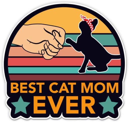 Cel mai bun autocolant de mamă de pisică - autocolant de laptop de 3 - vinil impermeabil pentru mașină, telefon, sticlă de